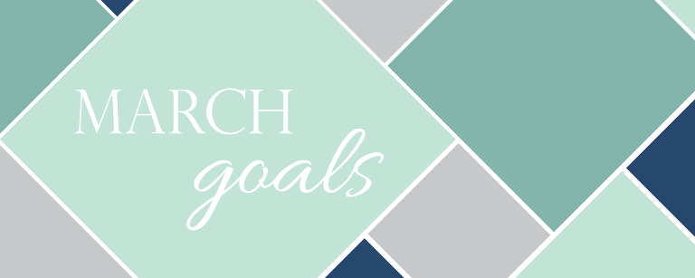 March 2018 Goals